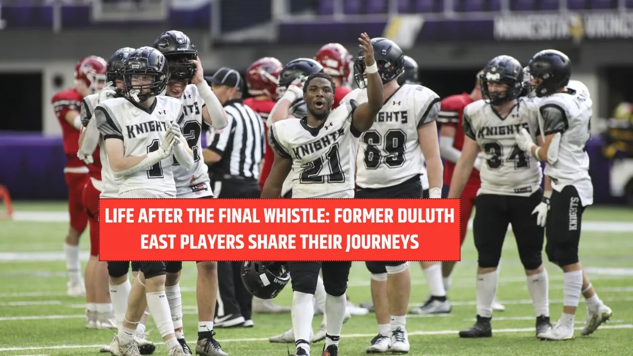 Life After the Final Whistle: Former Duluth East Players Share Their Journeys