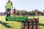 Nutrition and Fitness: What Fuels Duluth East Soccer Athletes