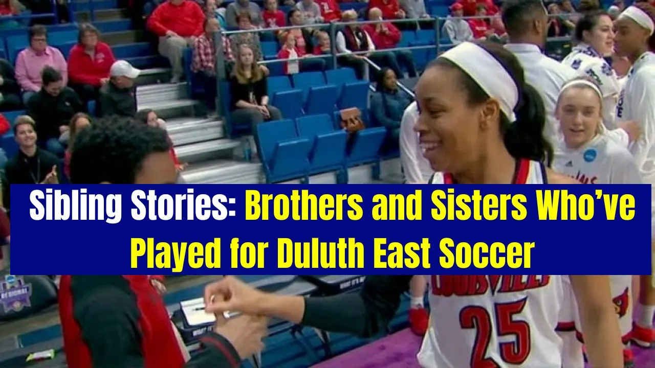 Sibling Stories: Brothers and Sisters Who’ve Played for Duluth East Soccer